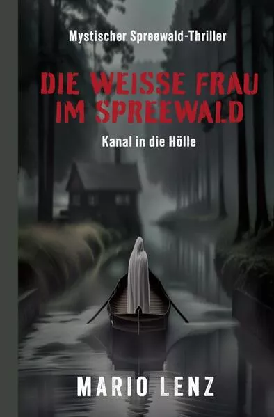 Die weiße Frau im Spreewald</a>