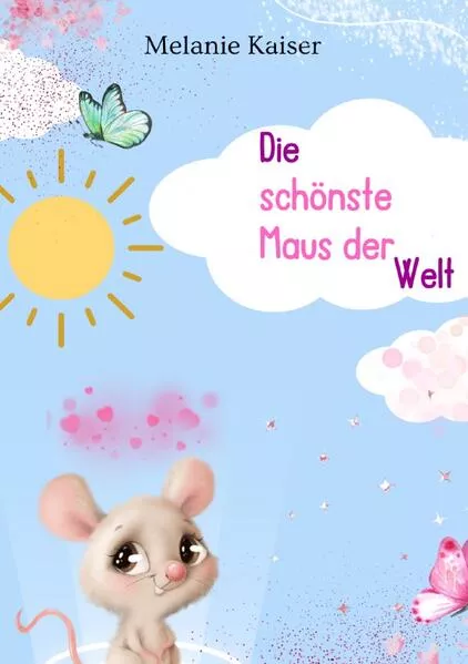 Die schönste Maus der Welt