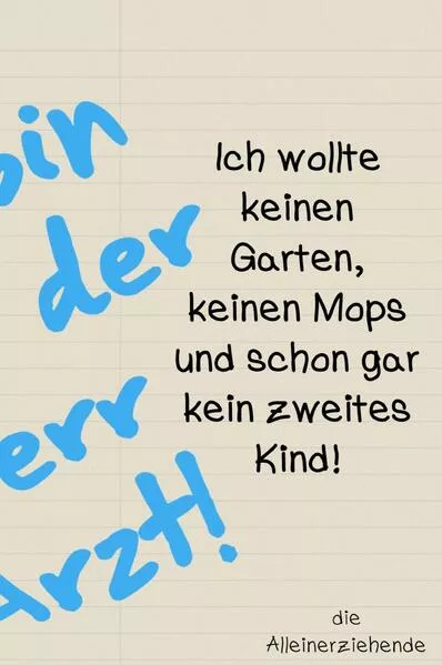Cover: Ich wollte keinen Garten, keinen Mops und schon gar kein zweites Kind!