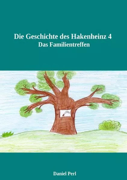 Die Geschichte des Hakenheinz 4 Das Familientreffen