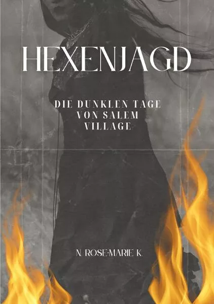 Cover: Hexenjagd: Die dunklen Tage von Salem Villag