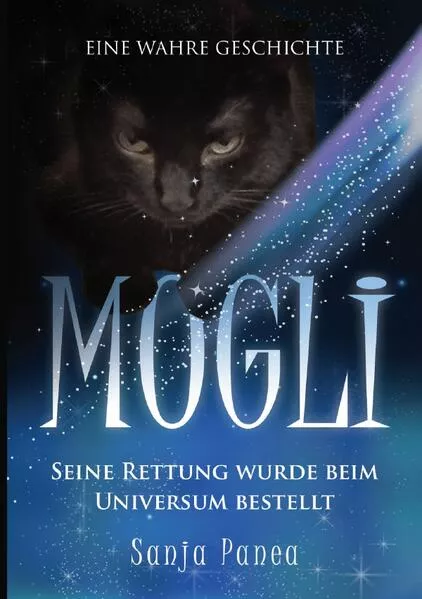 MOGLI - seine Rettung wurde beim Universum bestellt</a>