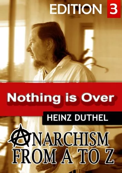 Anarchism Act for Freedom Now! – III