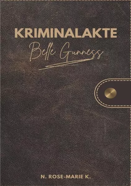 Cover: Kriminalakte Belle Gunness