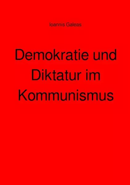 Demokratie und Diktatur im Kommunismus