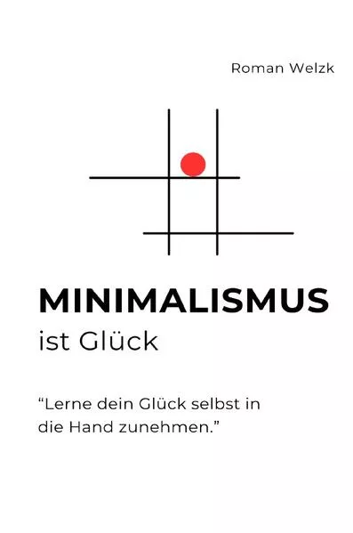 Minimalismus ist Glück - Hardcover</a>