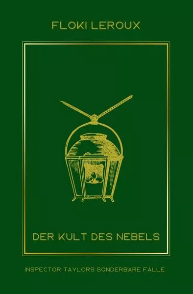 Cover: Inspector Taylors sonderbare Fälle / Der Kult des Nebels