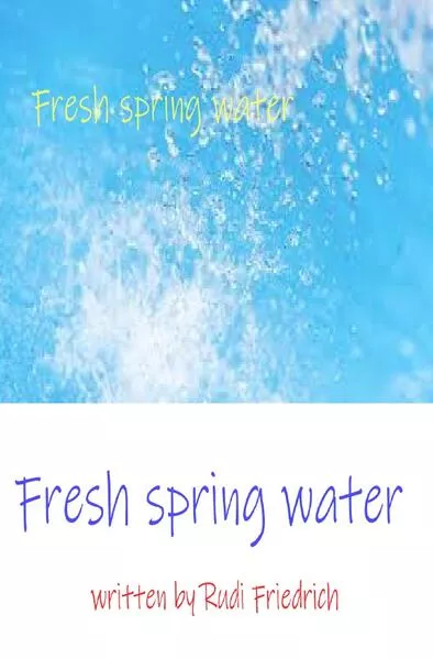 Cover: Fresh spring water