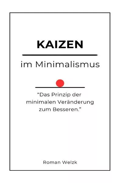 Kaizen im Minimalismus</a>