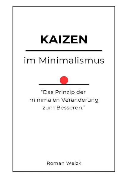 Kaizen im Minimalismus - Hardcover</a>