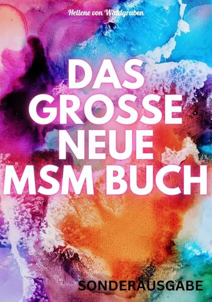 DAS GROSSE NEUE MSM BUCH: Entgiftung der Organe, Entzündungen, Gefäßerkrankungen, , Allergien, Hautprobleme, Hepatitis, Darmprobleme, Arteriosklerose, ... chronische Schmerzen,: 400 Seiten</a>