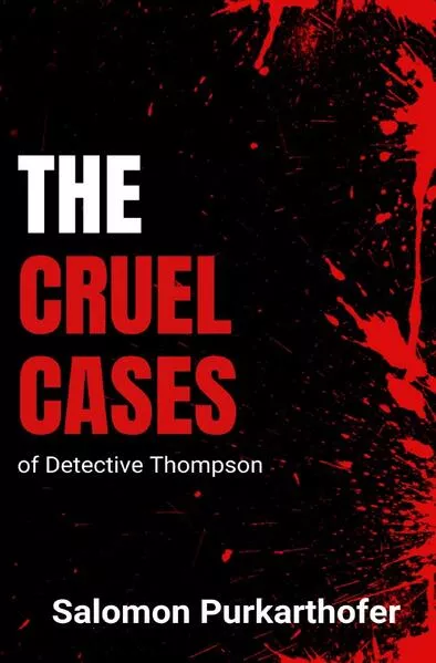 Cover: Detektive Thompson / The cruel cases of Detektive Thompson