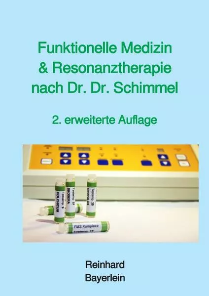 Funktionelle Medizin und Resonanztherapie nach Dr. Dr. Schimmel