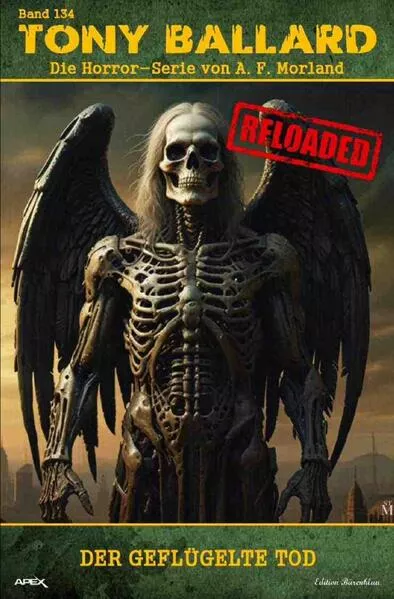 Tony Ballard - Reloaded, Band 134: Der geflügelte Tod</a>