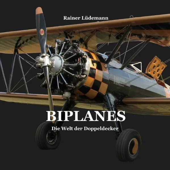 Cover: Biplanes-Die Welt der Doppeldecker