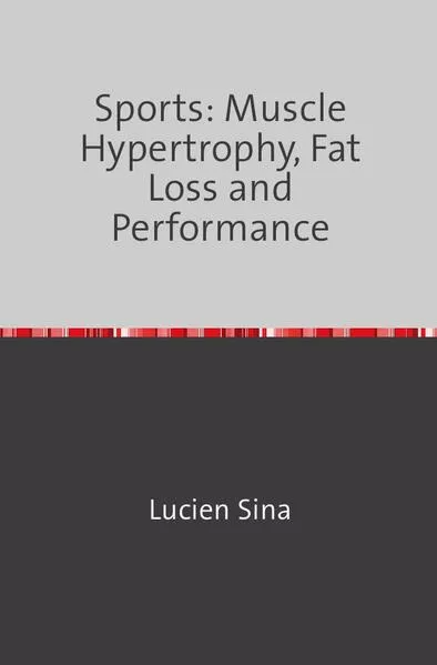Cover: Sports: Muscle Hypertrophy, Fat Loss and Performance