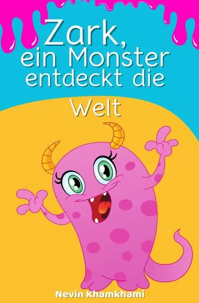 Zark, ein Monster entdeckt die Welt