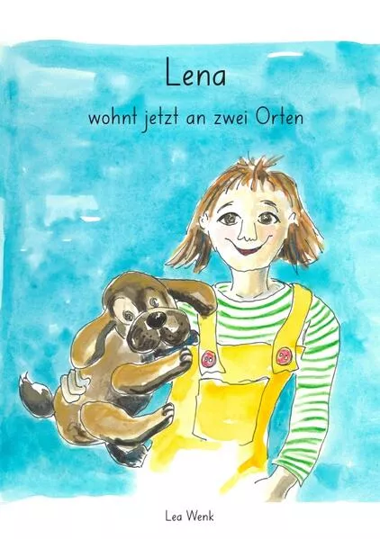 Cover: Lena wohnt jetzt an zwei Orten