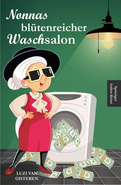 Cover: Nonnas blütenreicher Waschsalon
