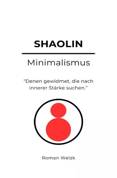 Shaolin Minimalismus</a>