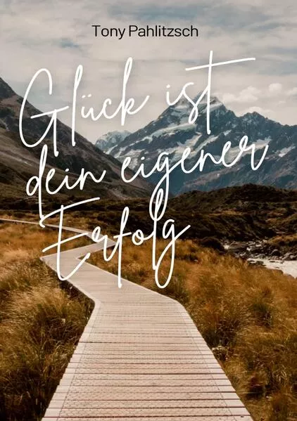 Cover: Glück ist dein eigener Erfolg