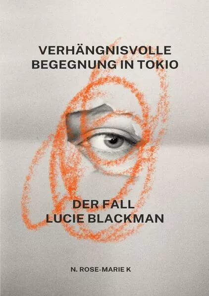 Verhängnisvolle Begegnung in Tokio - Der Fall Lucie Blackman</a>