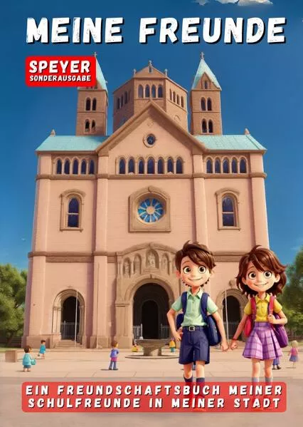 Mein Freundebuch: Ein ganz besonderes Erinnerungsbuch an meine Schulfreunde