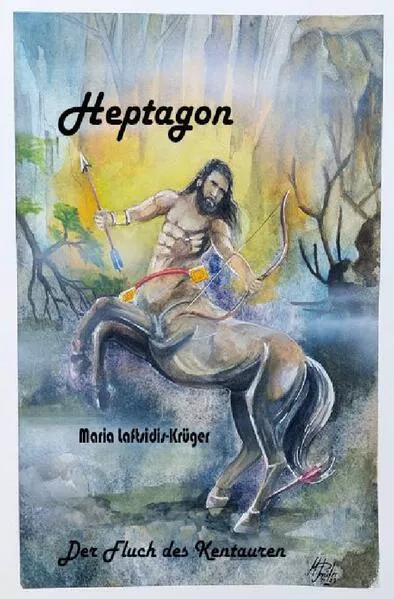 Cover: Heptagon ... Der Fluch des Kentauren.