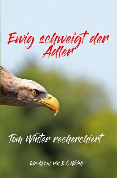 Cover: Ewig schweigt der Adler