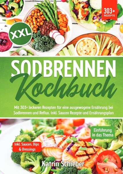 XXL Sodbrennen Kochbuch