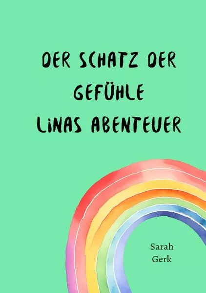 Der Schatz der Gefühle - Linas Abenteuer