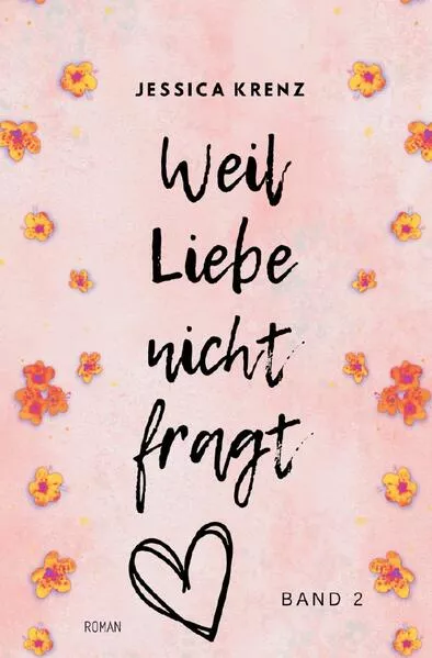 Cover: Wo Liebe hinfällt / Weil Liebe nicht fragt