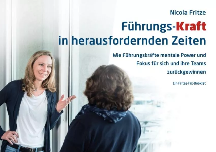 Cover: Führungs-Kraft in herausfordernden Zeiten
