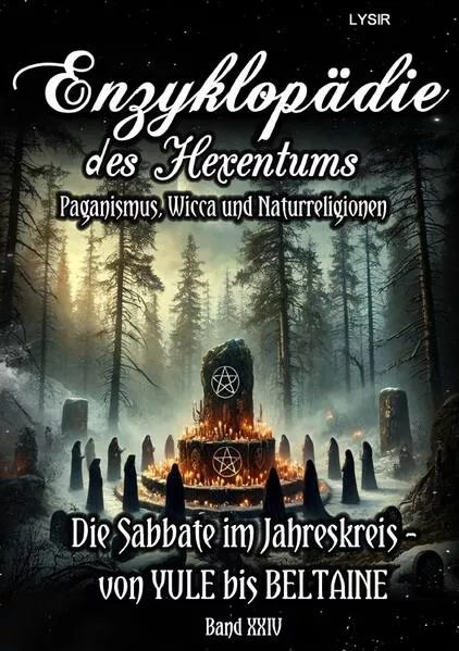 Enzyklopädie des Hexentums / Enzyklopädie des Hexentums - Die Sabbate im Jahreskreis – von YULE bis BELTAINE - Band 24</a>