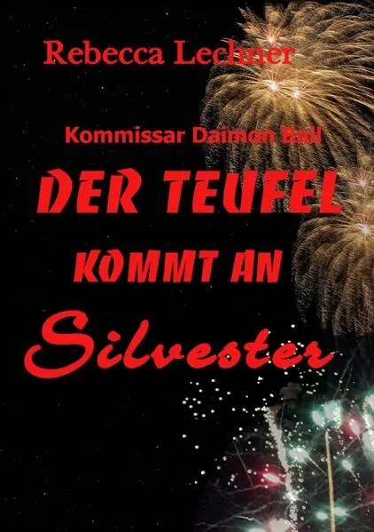 Cover: Der Teufel kommt an Silvester