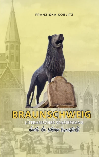 BRAUNSCHWEIG - Literarischer Spaziergang</a>