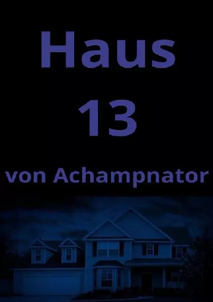 Haus 13