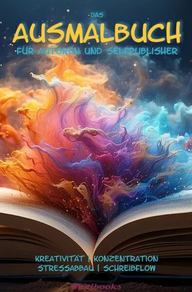 Das Ausmalbuch für Autoren und Selfpublisher