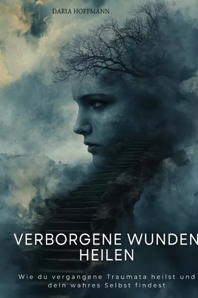 Cover: Verborgene Wunden heilen