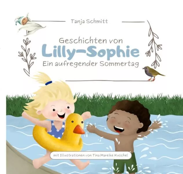 Geschichten von Lilly-Sophie / Geschichten von Lilly-Sophie - Ein aufregender Sommertag
