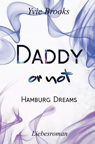 Cover: Hamburg Dreams / Daddy or not
