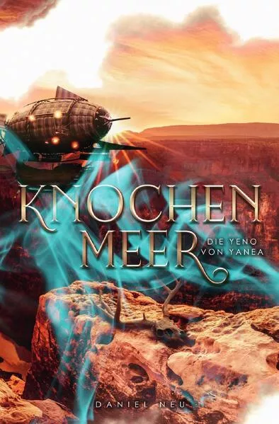 Die Yeno von Yanea: Knochenmeer (Yanea-Saga 2)</a>