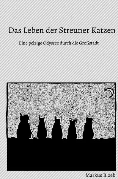 Das Leben der Streuner Katze