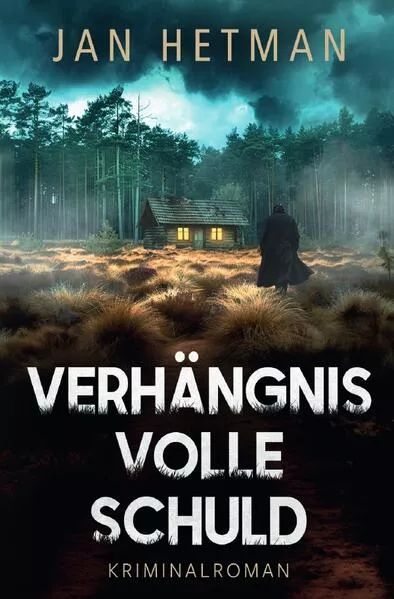 Cover: Verhängnisvolle Schuld