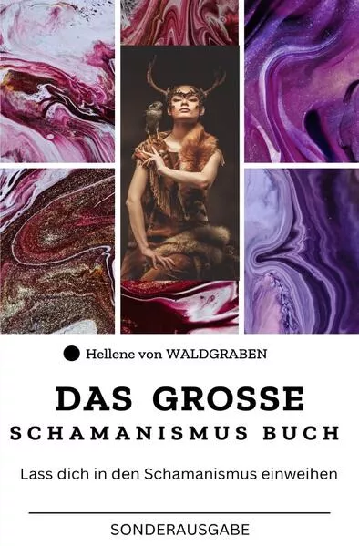 DAS GROSSE SCHAMANISMUS BUCH: Lass dich in den Schamanismus einweihen-Sonderausgabe</a>