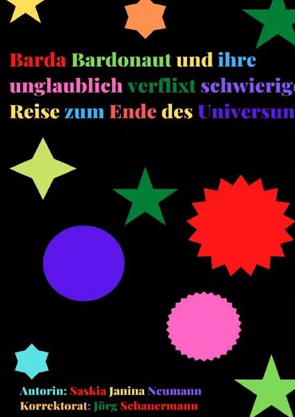 Cover: Barda Bardonaut und ihre unglaublich verflixt schwierige Reise zum Ende des Universums