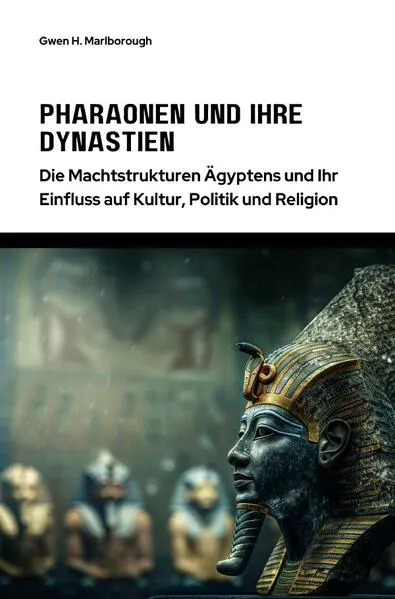 Cover: Pharaonen und ihre Dynastien