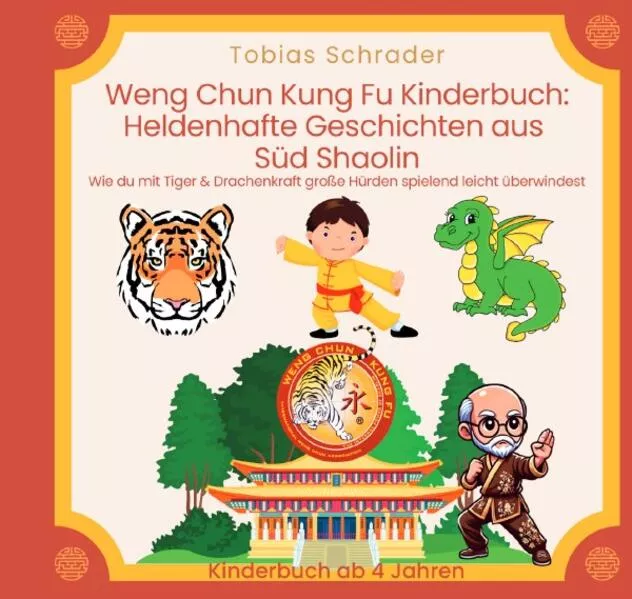 Cover: Weng Chun Kung Fu Kinderbuch: Heldenhafte Geschichten aus Süd Shaolin