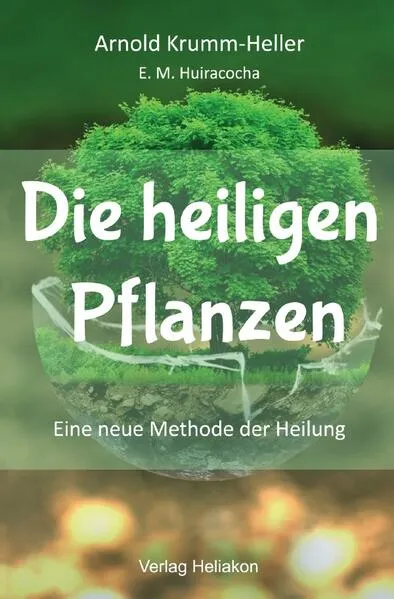 Die heiligen Pflanzen</a>