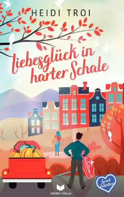 Cover: Sweet Valentine / Liebesglück in harter Schale